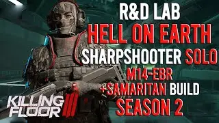 Killing Floor 3 - Sharpshooter, R&D Lab, Hell On Earth, Solo, Season 2