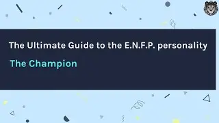 ENFP Personality Type Explained Episode 8 Season 1 2023