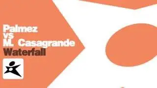 Palmez Vs M. Casagrande - Waterfall (Original Mix)