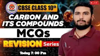 Carbon and its Compounds MCQs || CBSE Class 10 Chemistry || Revision Series ||By Akshay Sir