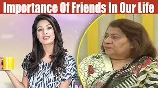 Importance Of Friends In Our Life | Mahakti Morning With Sundas Khan | 29 June 2018 | ATV