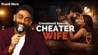CHEATER WIFE || pranit more || crowd work || stand up comedy|| #pranitmore 