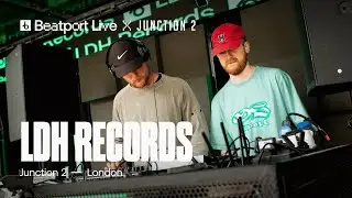 LDH Records DJ set - The Block x Junction 2 | London | @beatport Live