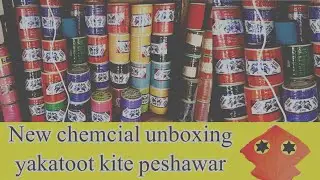 Kite fly | New kite fly chemical unboxing | yakatoot kite peshawar