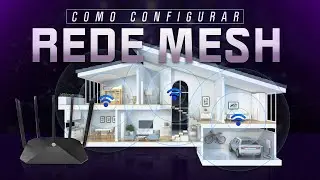 Como CONFIGURAR REDE MESH e MELHORAR SEU WI-FI - Tutorial DEFINITIVO
