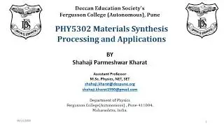 Materials synthesis processing and Applications