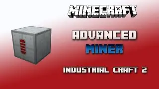 Advanced Miner 💎Industrial Craft 2 Tutorial 💎 English