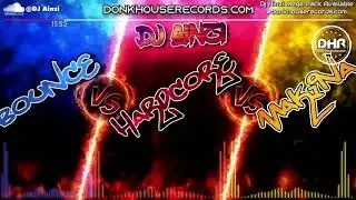 Dj Ainzi - Bounce Vs Hardcore Vs Makina - DHR