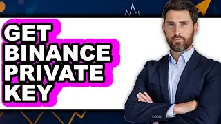 How To Get Binance Private Key - Step By Step