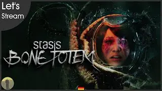 Let's Stream Stasis: Bone Totem [DE] 01 Vielleicht ungef&auml;hrlich
