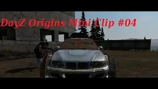 &raquo;DayZ [Origins] Mini Clip #04 &laquo; Der Schmale Grad