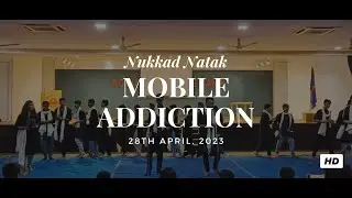 MOBILE ADDICTION: Nukkad Natak | Street Play 2023 | @chaitanyatryambake
