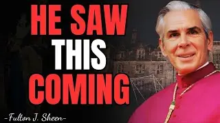 The Cultural Collapse Fulton J. Sheen Saw Before Anyone Else | FULTON SHEEN TEACHINGS