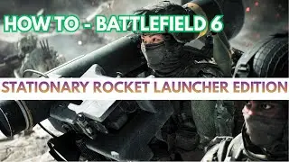 HOW TO USE THE STATIONARY LAUNCHER TO DESTROY AIR VEHICLES  -  BF6