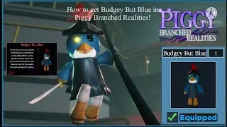 How to Get &ldquo;Budgey But Blue Skin&rdquo; in Piggy Branched Realities! [Code for Skin!]