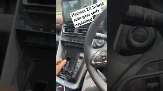 Hycross ZX hybrid auto gear shift explained