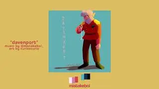 mistakeboi - day 18: davenport (original music based on TAZ: Balance)