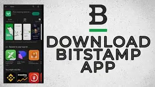 How to Download Bitstamp App | Download and Install Bitstamp App 2022