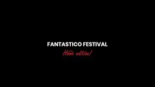 Fantastico Festival Home Edition - Teaser