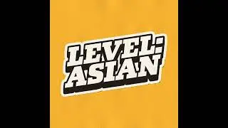 Level: Asian Trailer