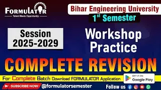 BEU 1st Semester Workshop Practices | Complete Syllabus Revision
