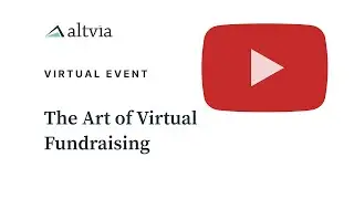 The Art of Virtual Fundraising | Virtual Event