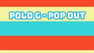 Dj Glam x Tray Leflore - Polo G - Pop Out