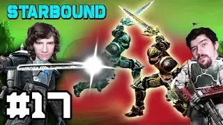 We are Gladiators ! - Starbound 1.0 Survival Multiplayer Survival - (PC) Part 17