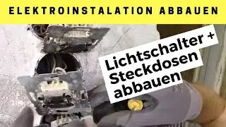 Steckdosen und Lichtschalter abbauen - Elektro-Instalation demontieren vor dem Wand verputzen