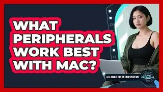 What Peripherals Work Best With Mac?