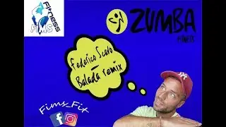 Balada remix - Federico Scavo | Zumba Fitness | By FimsFit