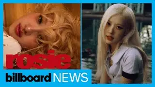ROS&Eacute; Debuts Solo Album, &lsquo;rosie&rsquo; | Music You Should Know | Billboard News