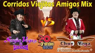 Chuy Vega vs Sergio Vega Grandes Exitos - Puros Corridos Viejitos Mix Para Pistear