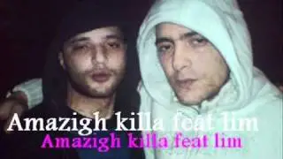 lim feat amazigh kill - la kabylie - rap 2 france & morocco