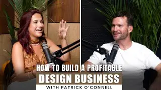 How to Build a Profitable Design Business with Patrick O'Connell 🚀