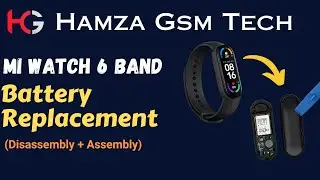 Mi Band 6 Battery Replacement | Full Disassembly & Reassembly Step-by-Step