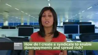 Dandrew Media Q&A: How do I create a syndicate to enable downpayments and spread risk?