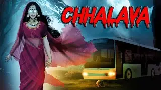 Chhalava full horror story