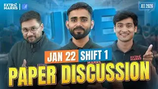 JEE Main 2026 Paper Discussion | 22nd January Shift 1