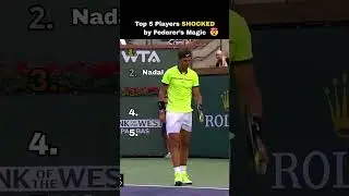 Top 5 Players Shocked by Federer&rsquo;s Magic
