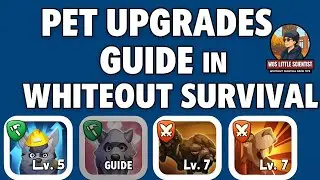 Pet upgrades tips and guide in whiteout survival for F2P/lowspender 💙, Advancement and Refinements 💙