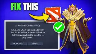Fix Dota 2 “Valve Anti-Cheat Was Unable to Verify That Your Machine Is Secure” (Complete Guide)