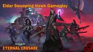 Eternal Crusade: Eldar Swooping Hawk gameplay