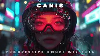 PROGRESSIVE HOUSE MIX 2024 VOL 3 | CHILL VIBE | MARC LENZ | TWO ARE | BROTHERS | CANIS MIXTAPE