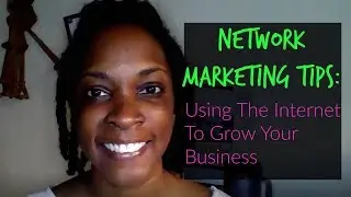 Network Marketing Tips Building Your Business With The Internet