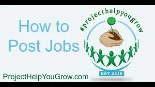 How to Post Jobs on ProjectHelpYouGrow