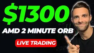 Day Trading $AMD 2 Minute Upside Opening Range Break