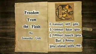 Samantha Leah - Freedom From the Flesh (Official Lyric Video)