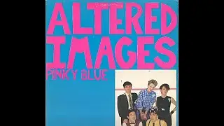 Altered Images -- 