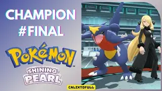 RAINHA DA FRANQUIA! MESTRA DO JOGO! VS CHAMPION CYNTHIA! - POK&Eacute;MON SHINING PEARL #FINAL 